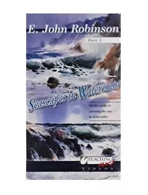SEASCAPES IN WATERCOLOR  Part 1 Watercolor Instruction VHS E. John Robinson • $7.99