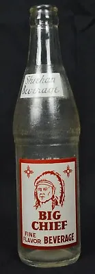 Big Chief Soda Pop ACL Soda Bottle Sheehan Beverage Helena Montana Nice Shape • $80