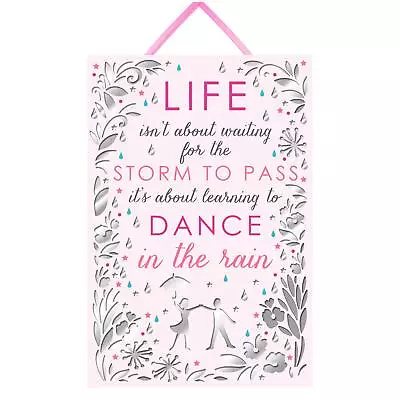 Hanging Wood Plaque Inspirational Quote Dance In The Rain Wall Sign Home Gift • £10.99