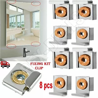 8pcs Frameless Mirror Clip Wall Hanging Glass Fixing Kit Bathroom Unframed Clips • £6.95