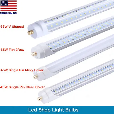 8FT Led Tube Light 90W 65W 45W FA8 T8 T12 Single Pin LED Shop Light 8 Foot Bulbs • $600.94