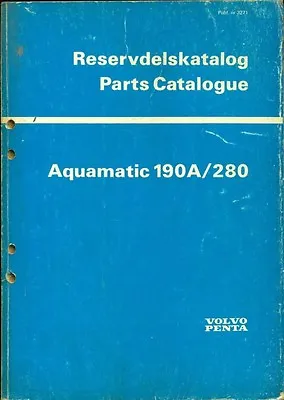 Volvo Penta Aquamatic 190a / 280 Parts Catalogue Boat Motor Parts Catalog Manual • $27.99