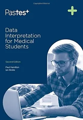 Data Interpretation For Medical Students Second Edition By Paul Hamilton Book • £5.99