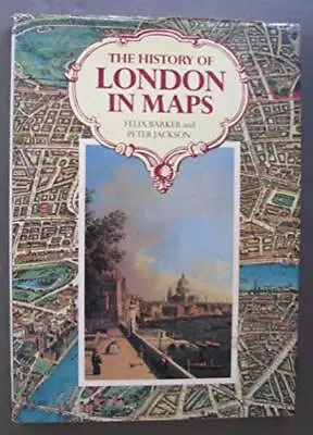 The History Of London In Maps By Barker/Jackson Hardback Book The Cheap Fast • £8.49