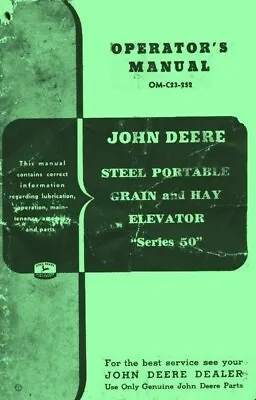 John Deere Series 50 Portable Grain And Hay Elevator Operators Manual JD • $44.70