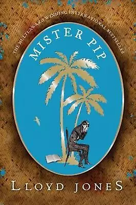 Mister Pip By Lloyd Jones (English) Paperback Book • £16.99