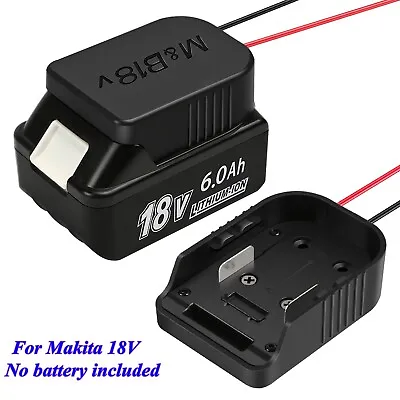 18V Battery Adapter For Makita 18V Battery  To Dock Power 14 Gauge Robotics DIY • $5.99