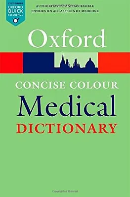 Concise Colour Medical Dictionary 6/e (Flexicover) (Oxford Quick Reference)El • £3.26