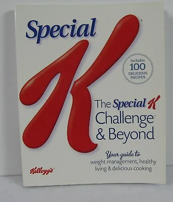 Kellogg’s The Special K Challenge And Beyond 100 Recipes Paperback Cookbook  • $20.52