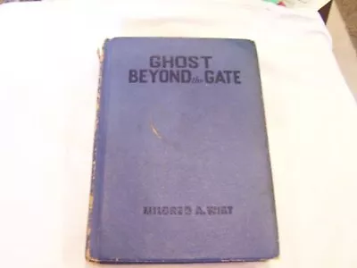 GHOST BEYOND THE GATE By Mildred A. Wirt - Hardcover • $59.95