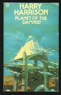 Planet Of The Damned (Orbit Books)Harry Harrison • £2.06