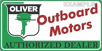 Oliver Outboard Motors Boat Marine Vintage Old Sign Remake Aluminum Size Options • $60.45