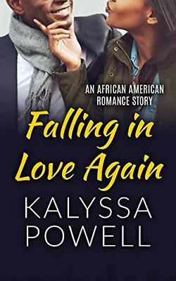 Falling In Love Again: An African American Romance Story: Volume 2 (Real Love<| • £16.62