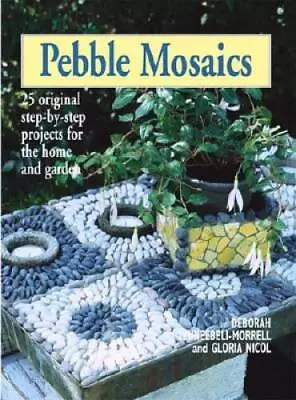 Pebble Mosaics: 25 Original Step-by-Step Projects For The Ho - ACCEPTABLE • $5.14