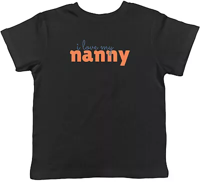 I Love My Nanny Kids T-Shirt Love Heart Grandparents Day Childrens Boy Girl Gift • £5.99