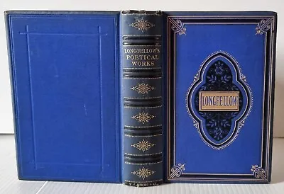 1883 / The POETICAL WORKS Of HENRY WADSWORTH LONGFELLOW / Nimmo & Co. • £16.99