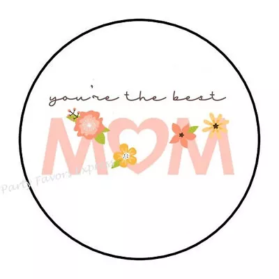 30 You're The Best Mom Mother's Day Envelope Seals Labels Stickers 1.5  Round • $1.99