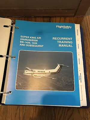 $199.99 • Buy Super King Air 200/B200/B200 BB-1439 1444 & Subsequent Recurrent Training Manual