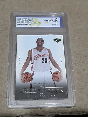 2003 Upper Deck Lebron James Rookie Willing And Able 10 GEM MINT • $50