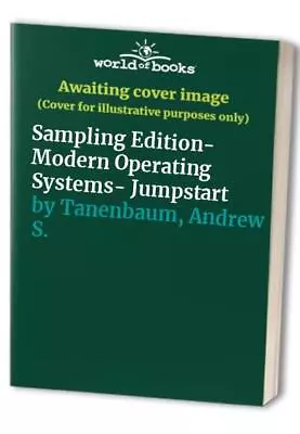 Sampling Edition- Modern Operating ... Tanenbaum Andr • $26.99