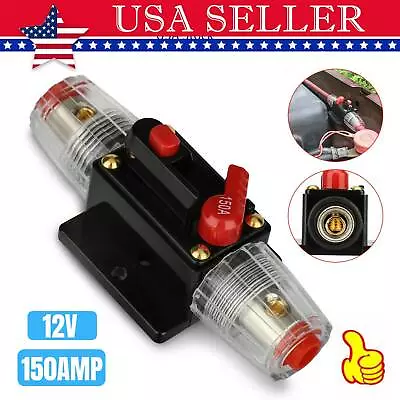 150AMP Circuit Breaker Stereo Reset Inline Fuse Holder 12V For Car Audio Marine • $9.98