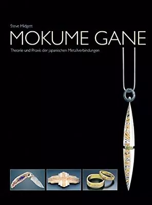 MOKUME GANE By Steve Midgett - Hardcover *Excellent Condition* • $164.75