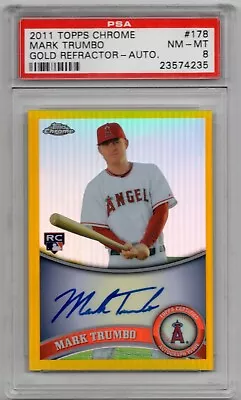 2011 Topps Chrome Mark Trumbo Gold Refractor Autograph 43/50 PSA 8 NM-MT Auto • $40