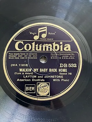 Layton And Johnstone 78rpm 10” Walkin My Baby Back Home/the Land Of Smiles • £7.99