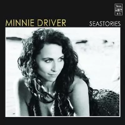 Minnie Driver  Seastories  Cd New! • £40.05