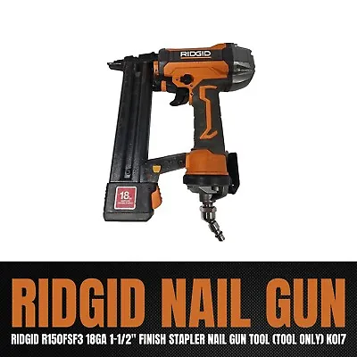 RIDGID R150FSF3 18GA 1-1/2  Finish Stapler Nail Gun Tool (Tool Only) K^q3 • $38