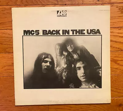 MC5 - Back In The USA LP Atlantic SD 8247 1970 Pressing • $44.99
