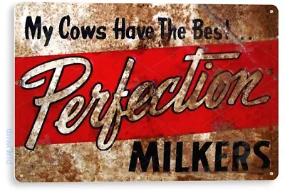 TIN SIGN Perfection Milkers Rustic Farm Sign A143 • $10.25