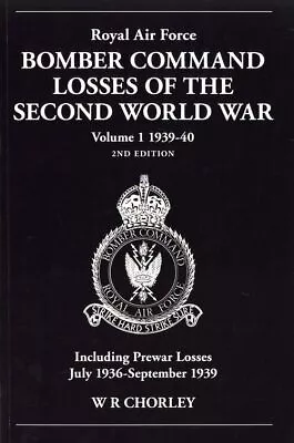 Royal Air Force Bomber Command Losses Of The Second World War • £10.99