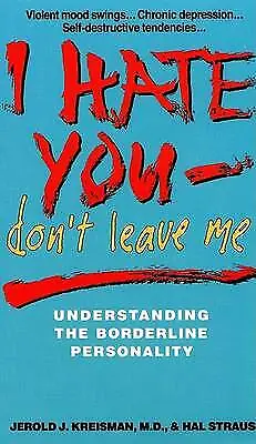 I Hate You-Don't Leave Me: Understanding The Borde- Paperback MD 9780380713059 • £13.12