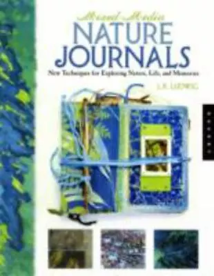 Mixed-Media Nature Journals Ludwig L.K. 9781592533671 • $10.23