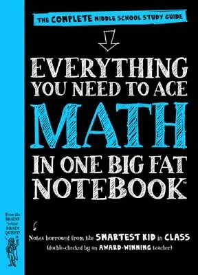 Everything You Need To Ace Math In One Big Fat Notebook: The Complete Middle... • $4.85