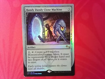 Foil Handy Dandy Clone Machine	 Unstable - Magic The Gathering Mtg - Artifact • $1.99