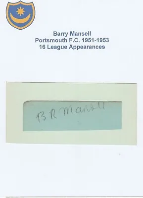 £8 • Buy BARRY MANSELL PORTSMOUTH FC 1951-1953 Original Autograph Hand Signed Cutting