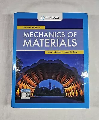 Mechanics Of Materials Enhanced Edition By James M. Gere And Barry J. Goodno... • $35