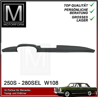 Mercedes W108 W109 250S 280SE 300SEL Dashboard Cover Dashboard • $190.73