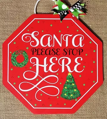 SANTA PLEASE STOP HERE SIGN Wall Art Door Hanger Christmas Holiday Wood Plaque • $13