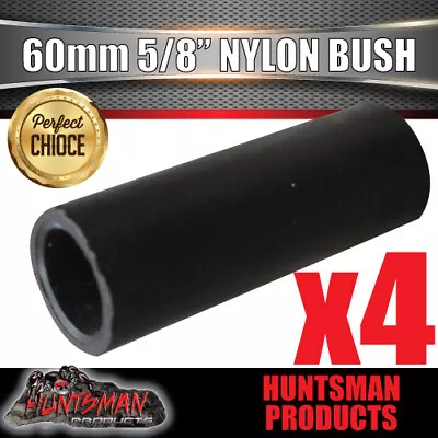 X4 Nylon Spring Bushes 60mm X 5/8  Hole For Trailer 60mm Wide Suspension • $15