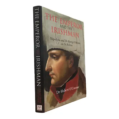 The Emperor And The Irishman Napoleon St. Helena SIGNED HC 1st Excellent • £25.74