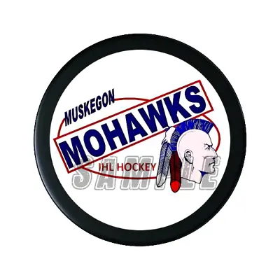 IHL Retro Style  1970's Muskegon Mohawks Souvenir Hockey Puck NEW • $10.99