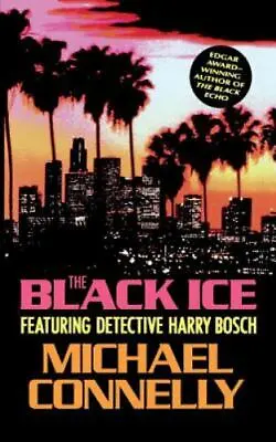 The Black Ice (Harry Bosch) By  • $10.49
