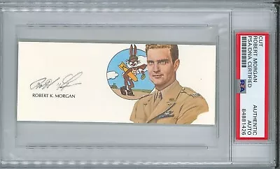 Robert Morgan Signed Cut Signature Psa Dna 84881426 (d) Wwii Memphis Belle Pilot • $219.95