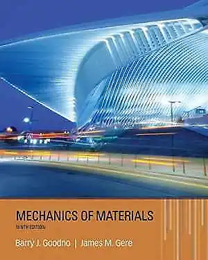 Mechanics Of Materials - Hardcover By Goodno Barry J.; Gere James M. - Good • $26.65