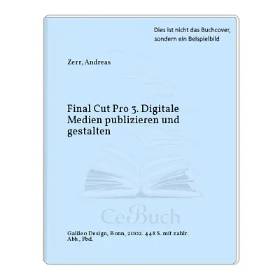 £31.88 • Buy Zerr, Andreas: Final Cut Pro 3. Publishing And Designing Digital Media