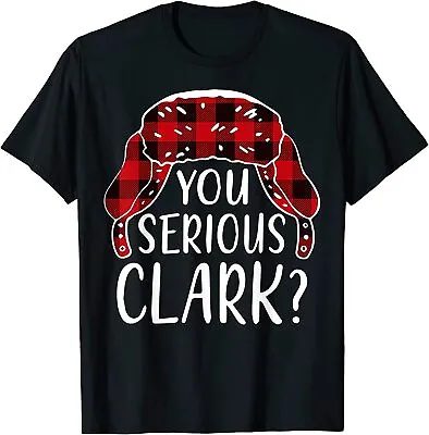 NEW LIMITED You Serious Clark Christmas Vacation Ugly Sweater Funny Xmas T-Shirt • $21.99