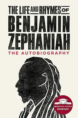 Life And Rhymes Of Benjamin Zephaniah By Benjamin Zephaniah • £9.85